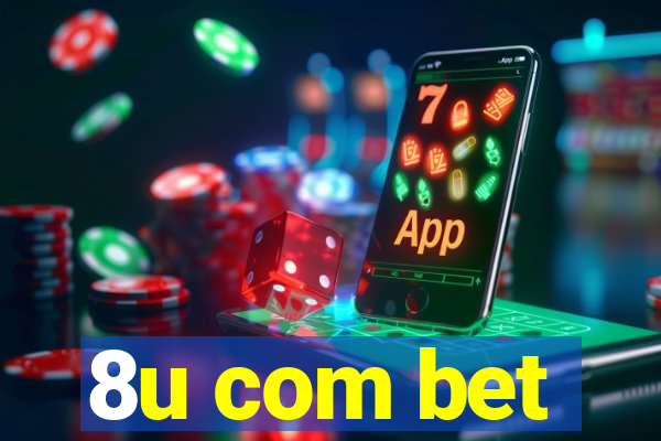 8u com bet